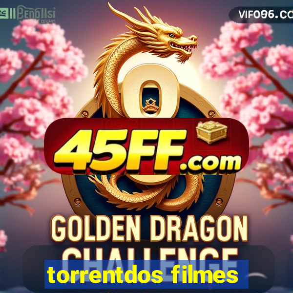 torrentdos filmes